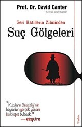 Seri Katillerin Zihninden Suç Gölgeleri - Sola Unitas