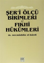 Şer’i Ölçü Birimleri ve Fıkhi Hükümleri - Buruç Yayınları