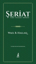 Şeriat Teori - Uygulama - Dönüşüm - Ekin Yayınları