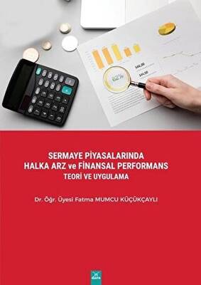 Sermaye Piyasalarında Halka Arz ve Finansal Performans Teori ve Uygulama - 1