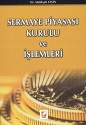 Sermaye Piyasası Kurulu ve İşlemleri - Seçkin Yayıncılık