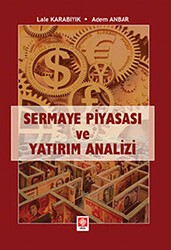 Sermaye Piyasası ve Yatırım Analizi - Ekin Basım Yayın