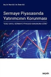 Sermaye Piyasasında Yatırımcının Korunması - Seçkin Yayıncılık