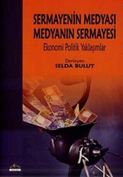 Sermayenin Medyası Medyanın Sermayesi - Ütopya Yayınevi