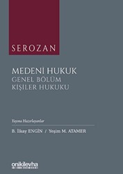 Serozan Medeni Hukuk Genel Bölüm - Kişiler Hukuku - On İki Levha Yayınları
