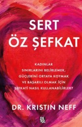 Sert Öz Şefkat - Diyojen Yayıncılık