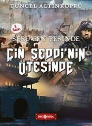 Serüven Peşinde 15 - Çin Seddinin Ötesinde - Genç Hayat