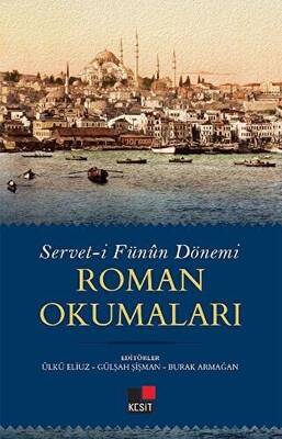 Servet-i Fünun Dönemi Roman Okumaları - 1