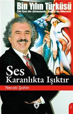 Ses Karanlıkta Işıktır - 1