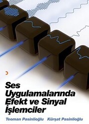Ses Uygulamalarında Efekt ve Sinyal İşlemcileri - Cinius Yayınları
