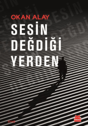 Sesin Değdiği Yerden - Kırmızı Kedi Yayınevi