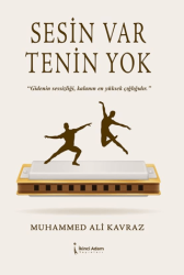 Sesin Var Tenin Yok - İkinci Adam Yayınları
