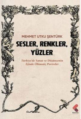 Sesler, Renkler, Yüzler - 1