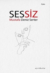 Sessiz - Ayrıkotu Yayınları