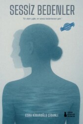 Sessiz Bedenler - Sokak Kitapları Yayınları