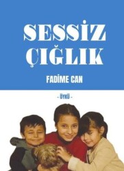 Sessiz Çığlık - Yenice Kitap