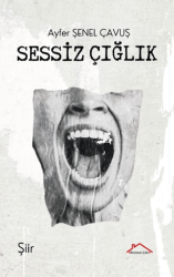 Sessiz Çığlık - Kırmızı Çatı Yayınları