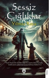 Sessiz Çığlıklar - Dorlion Yayınları