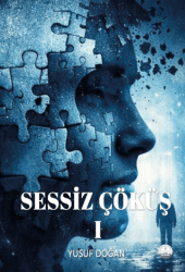 Sessiz Çöküş I - Odessa Yayınevi