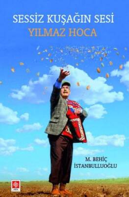 Sessiz Kuşağın Sesi Yılmaz Hoca - 1