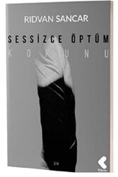 Sessizce Öptüm Kokunu - Klaros Yayınları