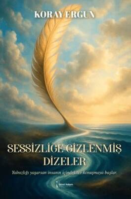 Sessizliğe Gizlenmiş Dizeler - 1