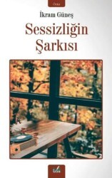Sessizliğin Şarkısı - İzan Yayıncılık