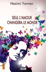 Seul L’amour Changera le Monde - Ozan Yayıncılık