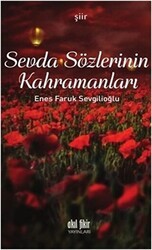 Sevda Sözlerinin Kahramanları - Akıl Fikir Yayınları