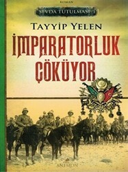 Sevda Tutulması 1 : İmparatorluk Çöküyor - Anemon Yayınları
