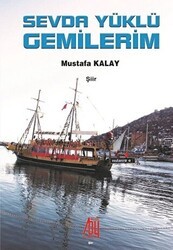 Sevda Yüklü Gemilerim - Baygenç Yayıncılık