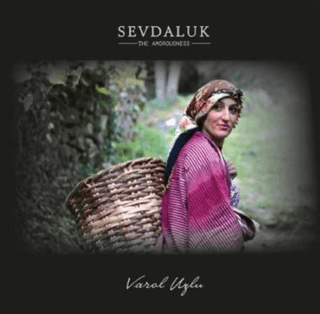 Sevdaluk - The Amorousness - 1