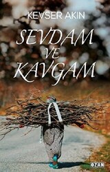 Sevdam ve Kavgam - Ozan Yayıncılık