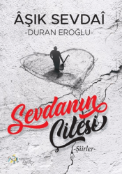 Sevdanın Çilesi - Kültür Ajans Yayınları