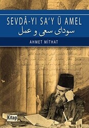 Sevda`yı Sa`y ü Amel - Kitap Dünyası Yayınları