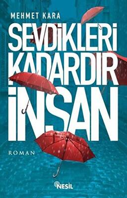 Sevdikleri Kadardır İnsan - 1