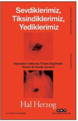 Sevdiklerimiz Tiksindiklerimiz Yediklerimiz - 1