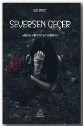 Seversen Geçer - Mahlas Yayınları