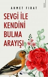 Sevgi ile Kendini Bulma Arayışı - Karina Yayınevi