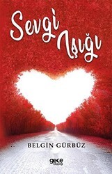 Sevgi Işığı - Gece Kitaplığı