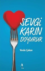 Sevgi Karın Doyurur - A7 Kitap