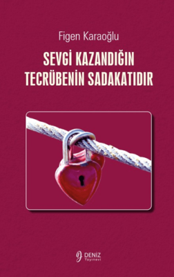 Sevgi Kazandığın Tecrübenin Sadakatıdır - 1