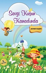 Sevgi Kuşun Kanadında - Çıra Çocuk Yayınları