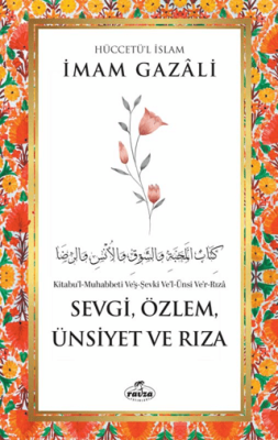 Sevgi, Özlem, Ünsiyet ve Rıza - 1