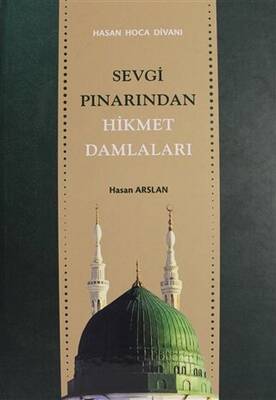 Sevgi Pınarından Hikmet Damlaları - 1