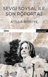 Sevgi Soysal ile Son Röportaj - Literatür Yayıncılık