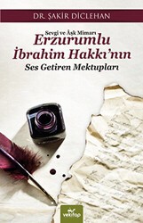 Sevgi ve Aşk Mimarı Erzurumlu İbrahim Hakkı`nın Ses Getiren Mektupları - VeKitap Yayıncılık