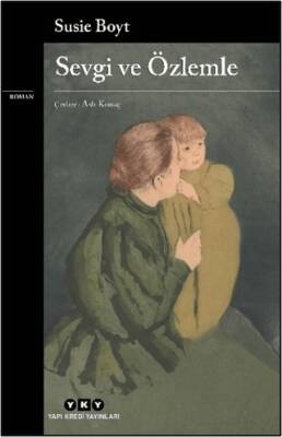 Sevgi ve Özlemle - 1