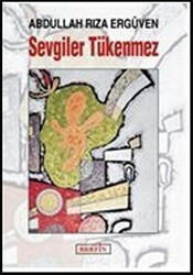 Sevgiler Tükenmez - Berfin Yayınları