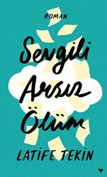 Sevgili Arsız Ölüm - 1